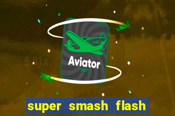 super smash flash 3 download